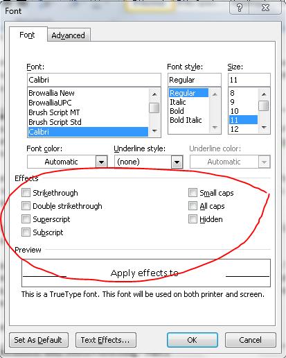 exactly the same in Open Office. Also apply effects like caps, superscript, strikethrough, etc. to text in this area of the font dialogue box: 6.