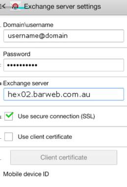 Exchange server: hex.barweb.com.au Use secure connection (SSL): Tick this box 4.