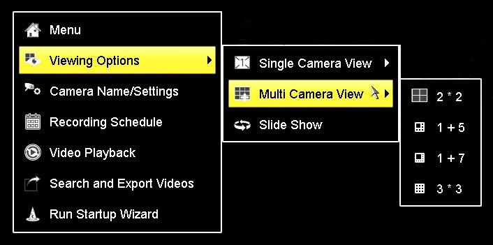 6.3.2 Right Click Menu To display the Mouse Menu, right-click on the Live View screen. 1 2 3 4 5 6 7 2a 2b 2c 1. Menu: Open the Main Menu. 2. Viewing Options: 2a Single Camera View: Open a single channel for viewing in full-screen mode.
