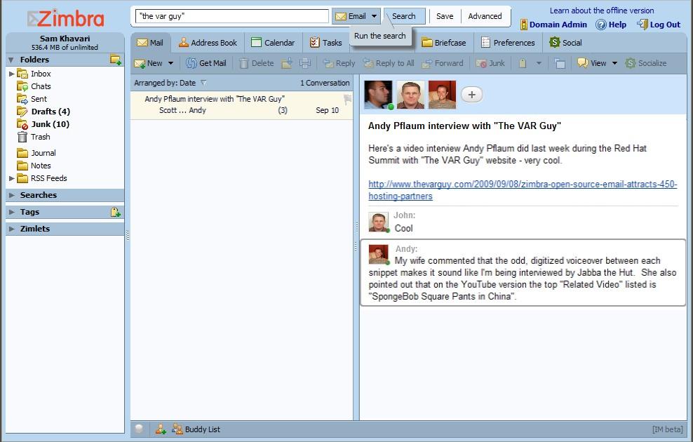 Improved (Email) Conversations Better conversation view easier to read and reply to emails Integrated presence allows to initiate IM from the email thread