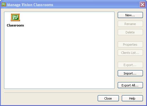 20 Set Up Classrooms 3. Click Manage Classrooms... The Manage Vision Classrooms window opens. 4. In the Manage Vision Classrooms window, click New. The Create Classroom wizard opens. 5.
