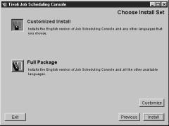 10. Click Next to continue to the Choose Install Set window, shown in the next figure. 6. Installing the Tivoli Job Scheduling Console 11.