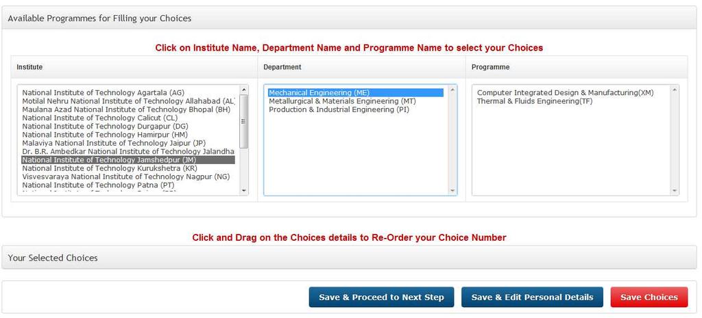 Now as soon as you click on the programme of your choice, that programme is taken as your choice and added at the bottom of the choices you have already filled as shown in next image (in this case,