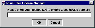 Chapter 3 Figure 3-3. CajunRules License Manager Dialog Box 2. Enter your license key information. 3. Click OK.