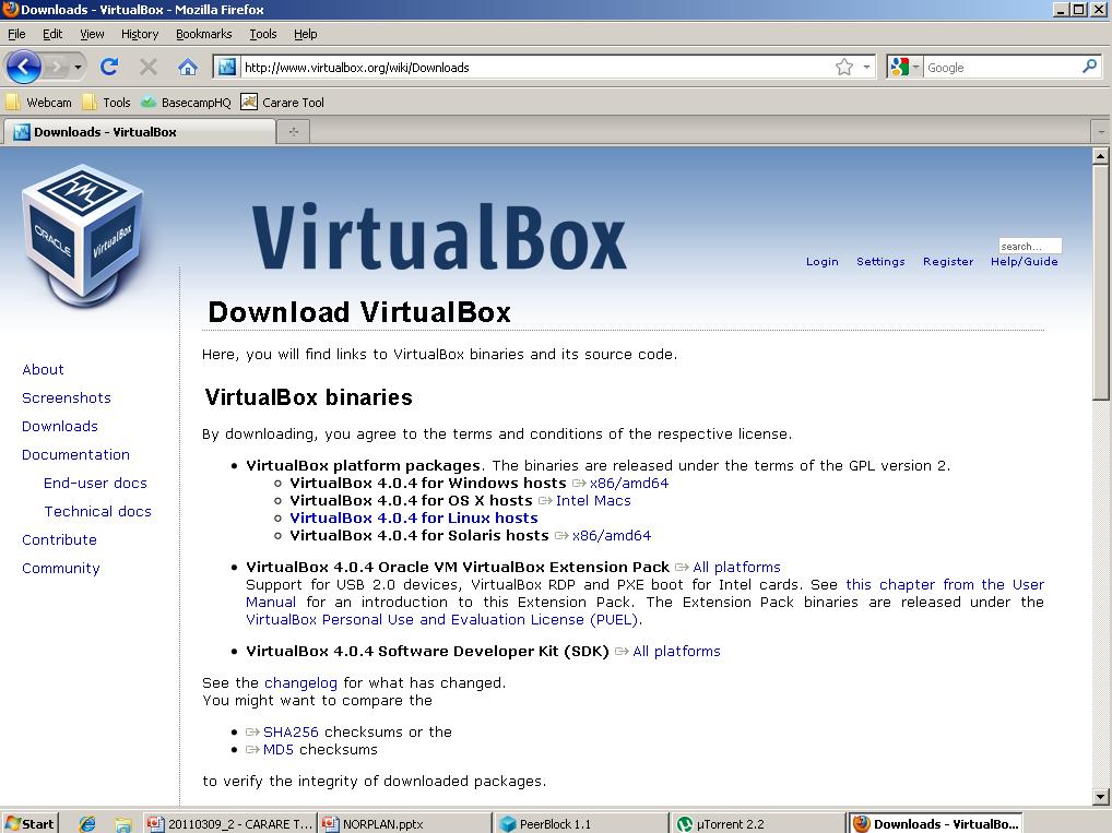 Downloading Virtual Box In this workshop we will use Windows as a