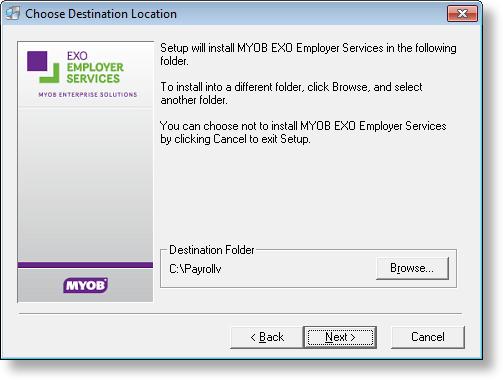 Installation 4. Select the location of your MYOB EXO Employer Services install, then click Next.