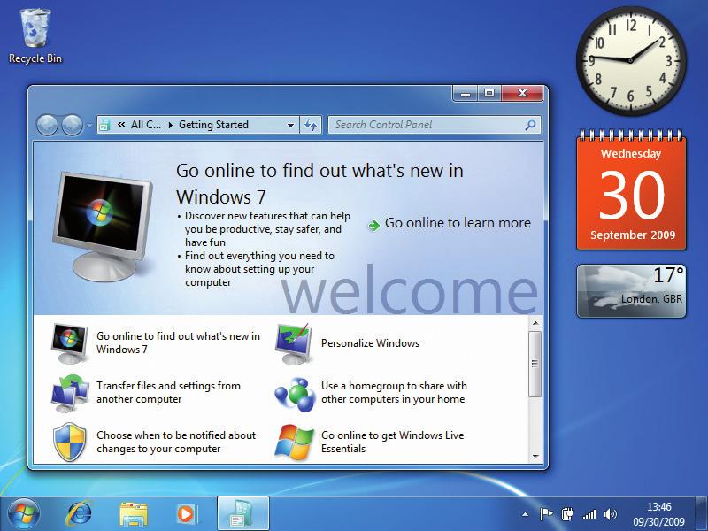 18 Introducing Your PC When you start Windows 7 for the first time, you will only see the Recycle Bin on the desktop.