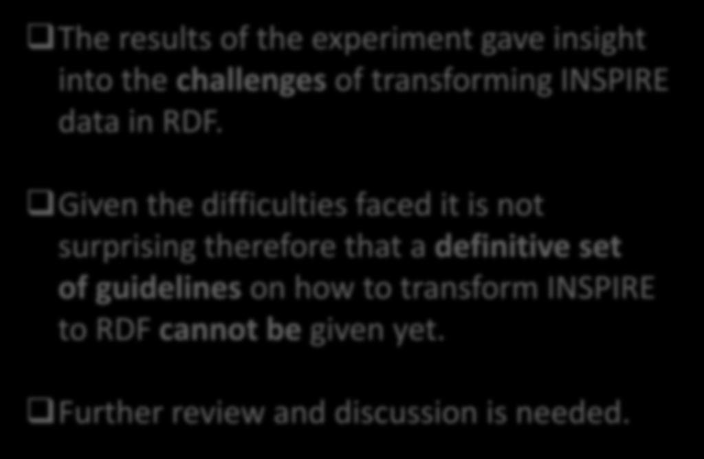 Conclusions 12/12 The results of the experiment gave insight into the challenges of transforming INSPIRE data in RDF.