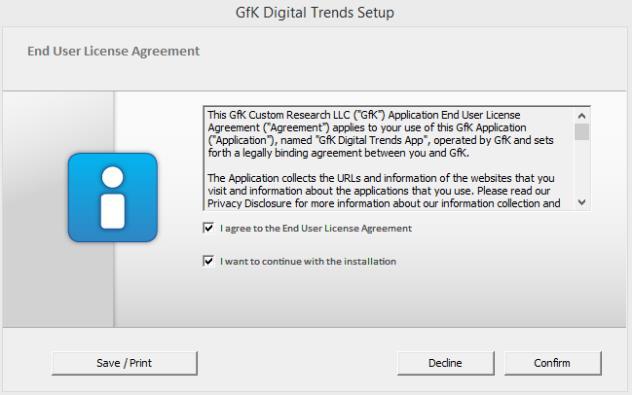 Installation The installation of the GfK Digital Trends App is fully automatic. Please note, however, that administrator rights are required. On Windows Vista, 7, 8 and 8.