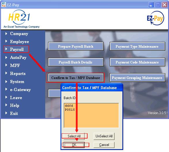How to use this patch Step 1 Confirm all the payroll batch(es) 1.1 Log in to the EZ-Pay software 1.
