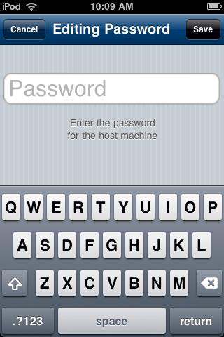 Using PocketCloud: iphone, ipod touch, and ipad 19 Figure 20 Editing Password 4. Enter your modifications and then tap the Save button.