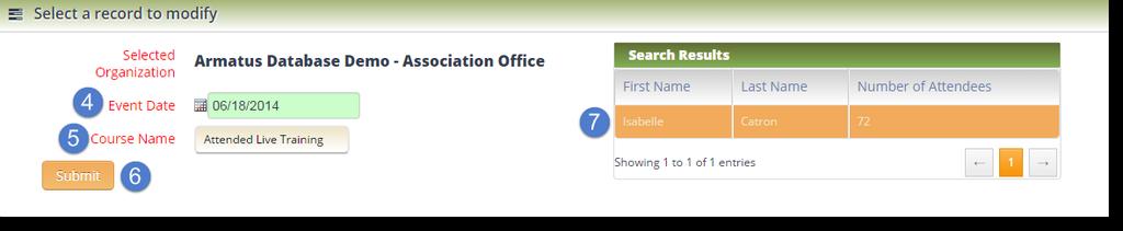 Organizations Functions 8. The number of attendees will populate in the Modify Live Training Record pane below. a. To update the Number of Attendees, type the new number in the field. b. To delete the live training record, click the Delete button.