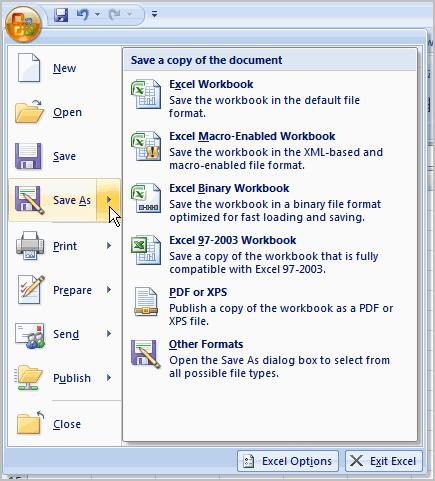 The Microsoft Office Button The Microsoft Office Button appears at the top of the Excel window. When you left-click the button, a menu appears.