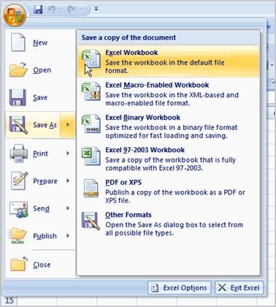 To Save the Workbook 1. Left-click the Microsoft Office Button. 2. Select Save or Save As. a.