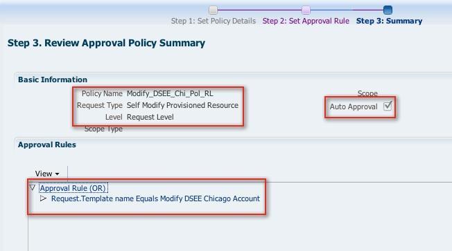 Create Operation Level Policy for Modify DSEE Chicago Account request template. 2.4.32.Go to OIM Advanced Administration page and click the Policies tab, then click Approval Policies. 2.4.33.