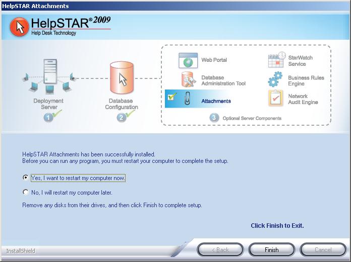 6. A confirmation will appear upon successful completion of HelpSTAR s Attachments Functionality installation.