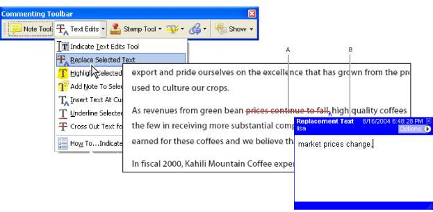 Indicating text edits You can use text edit comments in an Adobe PDF document to indicate where text should be edited in the source file.