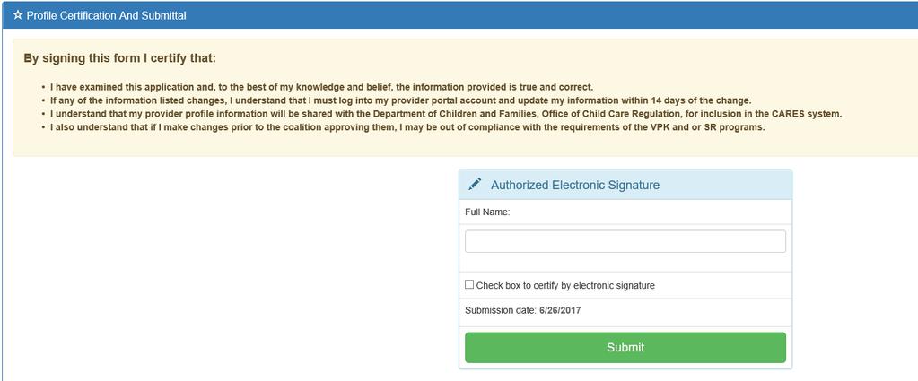 Step 12 Sign and Certify To submit the Provider Profile, the Full Name must exactly match the name entered in