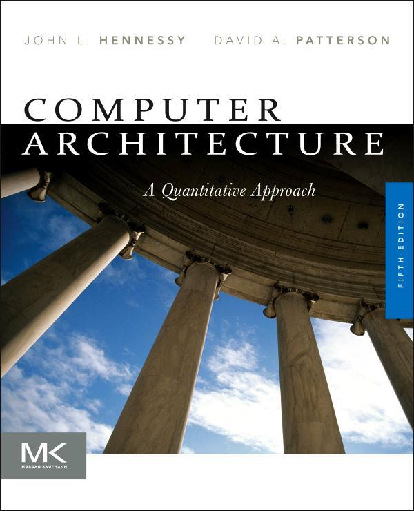 References (1) For Advanced Computer Architecture: Computer Architecture A Quantitative