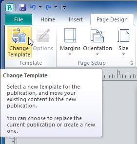 Changing or Adding a Template Page 4 If you create a publication from a template and later decide that the chosen template doesn't quite suit your needs, you can always change it.