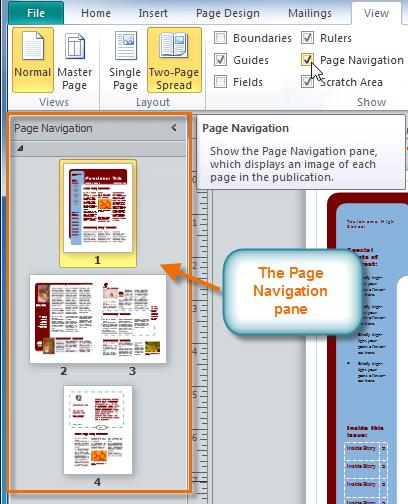 Adding, Rearranging, and Deleting Pages If you're creating a newsletter or another type of publication with multiple pages, you might find the Page Navigation pane useful.