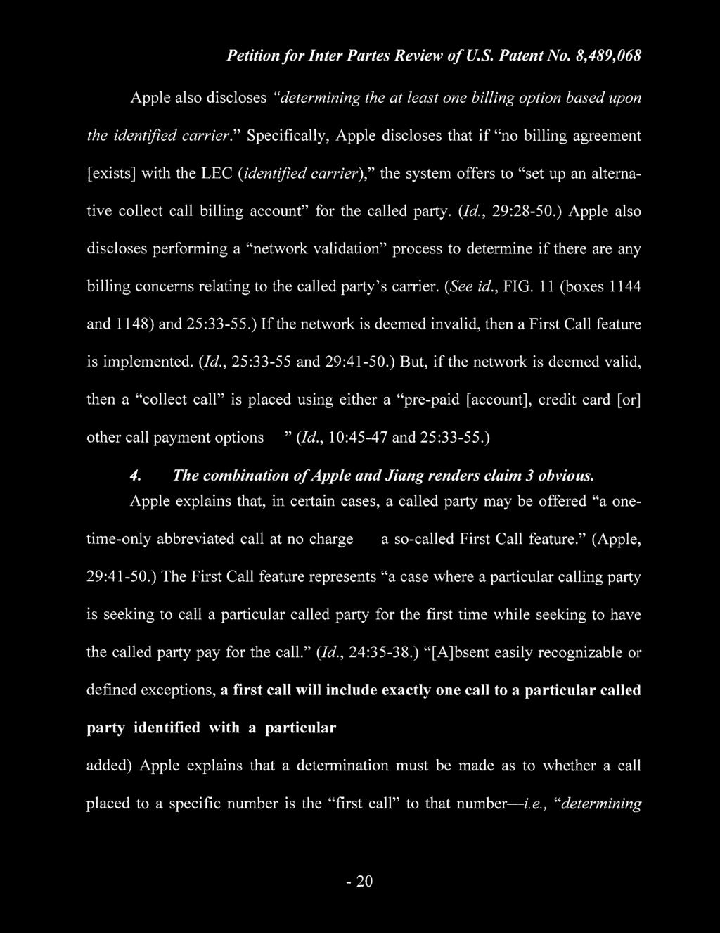 Petition for Inter Panes Review of U.S. Patent No. 8,489,068 Apple also discloses "determining the at least one billing option based upon the identified carrier.
