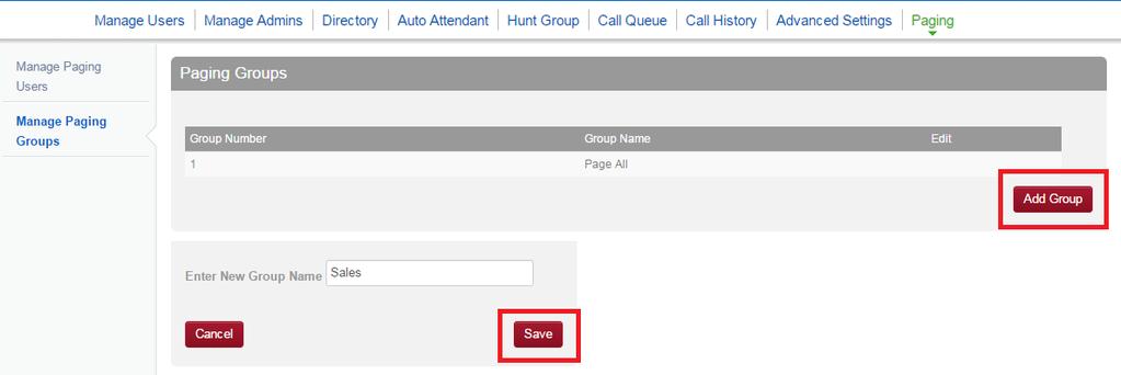 MANAGE PAGING GROUPS When setting up a Paging Group, you ll see there is a default paging group already setup named Page All.