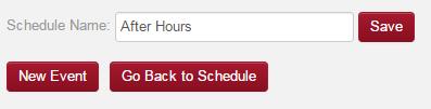 SETTING THE AFTER HOURS SCHEDULE 1. Click on Advanced Settings from the top menu; Schedules will be the first thing to populate 2.