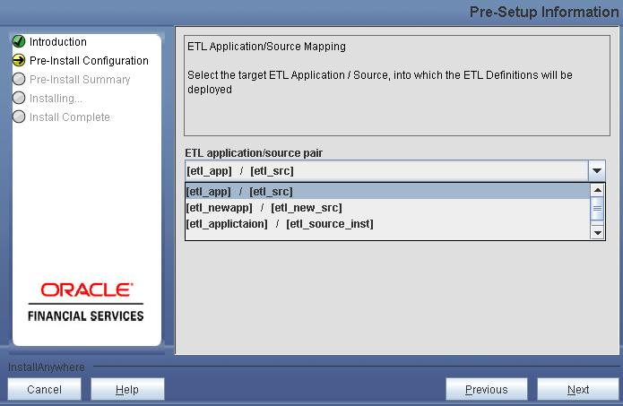 Figure 17: Pre Setup Information Note: Step 13-ii ETL Source will be created pointing to the information domain (atomic schema) that is specified during the installation.