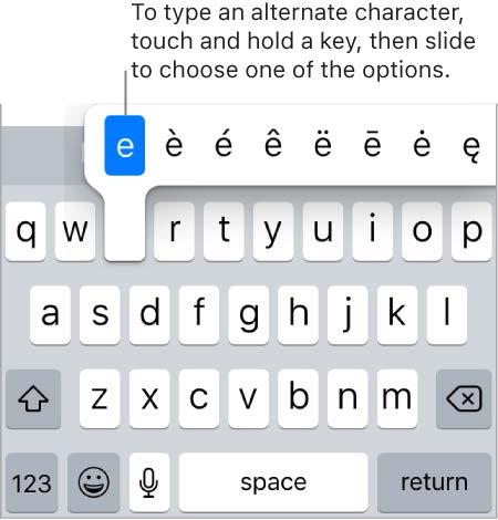 Enter text Type and edit text Tap a text field to see the onscreen keyboard, then tap letters to type. If you touch the wrong key, you can slide your finger to the correct key.