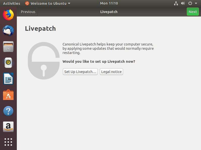 Ubuntu First Login The Livepatch feature is optional; you need to