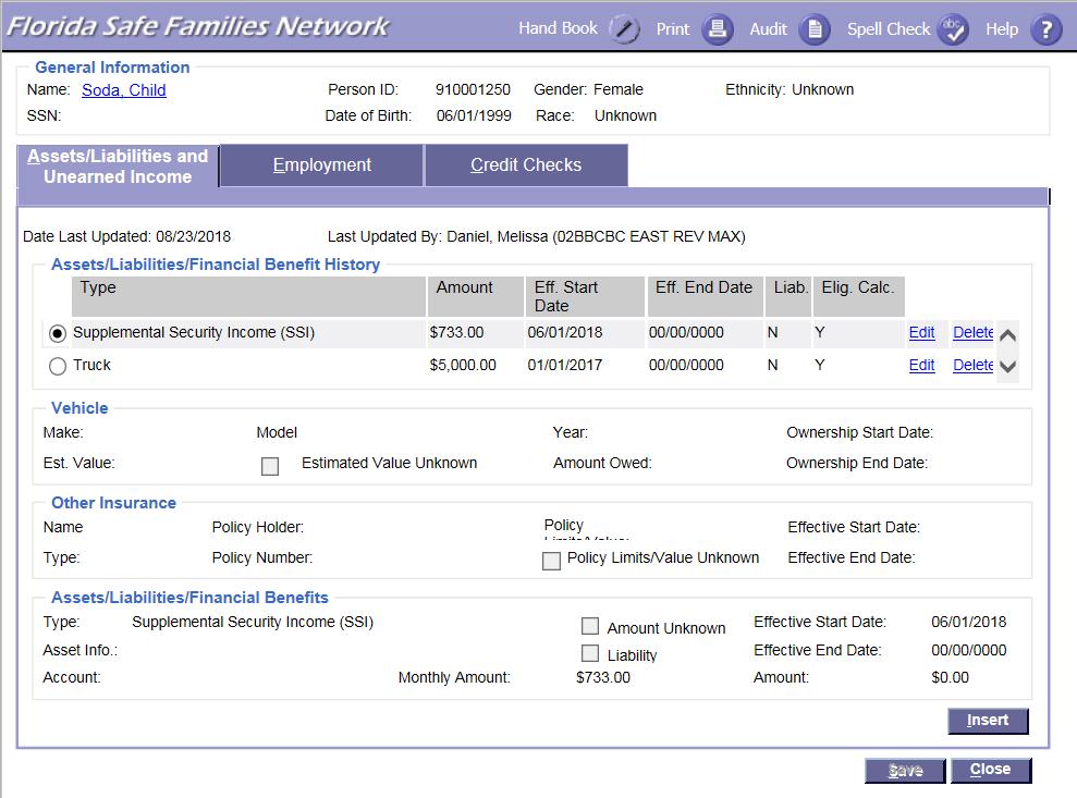 Access About the page is used to document a participant s Assets, Unearned Income and Employment Income.
