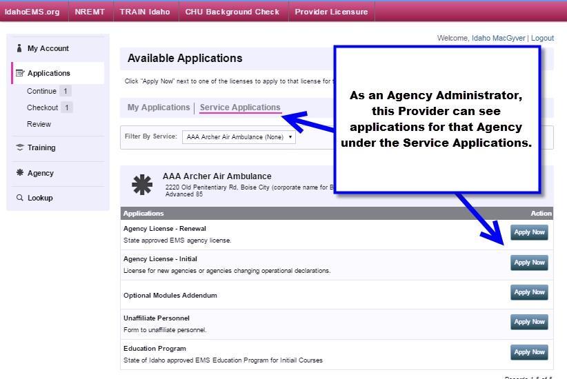 Agency (Service) Applications Applications and forms that allow the Agency or Medical Director to make updates automatically. Agency administrators will have access to the Service Applications.