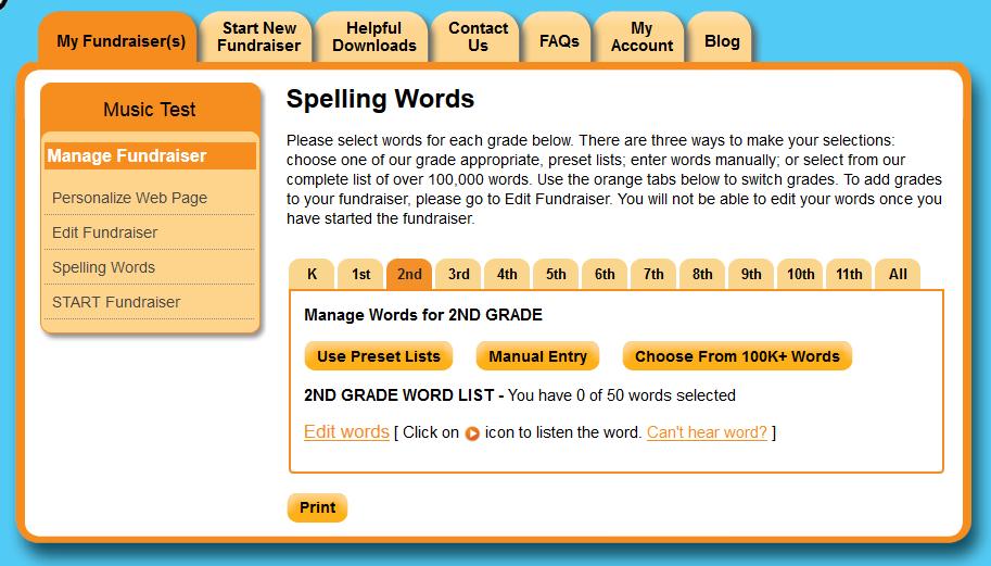 STEP FIVE SELECT WORDS You need to assign a word list to each grade. This list can be one of our many pre-set lists, or made up of words you enter into the system.