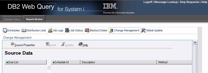 About Report Broker Change Management 2. Access the Change Management interface by clicking Change Management in the Report Broker tab. 3.