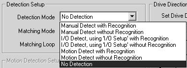 3. I/O Detect, using 'I/O Setup' with Recognition 4. I/O Detect, using 'I/O Setup' without Recognition I/O triggered detection mode with or without recognition. 5. Motion Detect with Recognition 6.
