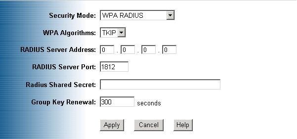 -WPA RADIUS WPA RADIUS uses an external RADIUS server to perform user authentication.