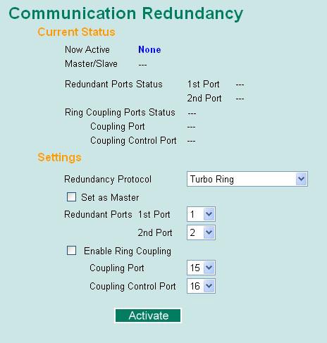 Configuring Turbo Ring, Turbo Ring V2 On the Communication Redundancy page, select Turbo Ring or Turbo Ring V2 as the Redundancy Protocol. Note that each protocol s configuration page is different.