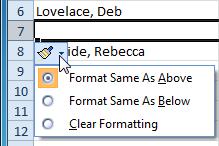 By default, Excel formats inserted rows with the same formatting as the cells in the row above them.