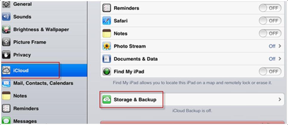 Turn On icloud Backup Click on "Storage & Backup" at the bottom-right of the screen.