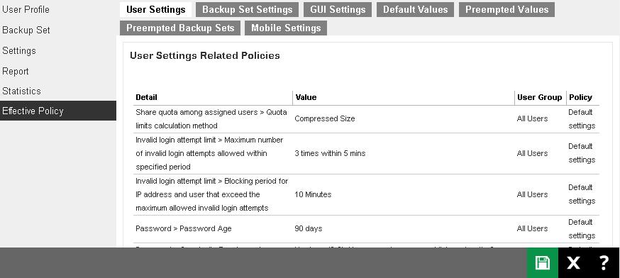 Effective Policy Note Effective Policy tab may be hidden depending on the configuration your backup service