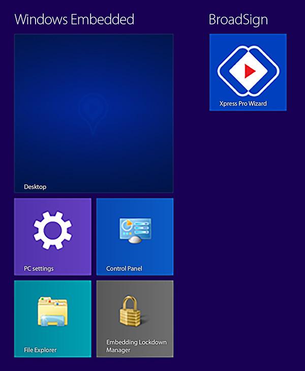 Start Screen Next Step To install and configure the BroadSign player, click on the BroadSign Xpress Pro Wizard tile. Click Yes when prompted by User Account Control. Other Tiles (optional) 1.