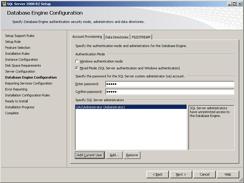 Database Engine Configuration On the Account Provisioning tab, select Mixed Mode authentication mode and enter a SQL Server password.