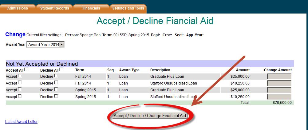 After reviewing the award letter, select Accept/Decline Financial Aid. If you would like to accept all the financial aid loan awards and the amount given, then you can select accept all.