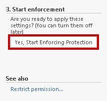 11. Under Start enforcement, click on Yes, Start Enforcing Protection (See Figure 37). Figure 37 - Start Enforcement 12.