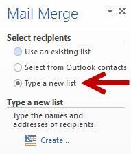 Using the Mail Merge Wizard to create your own list of recipients If you do not have an existing list of names and addresses saved as an Excel file or Access