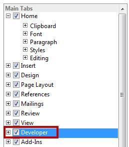 Figure 4 - Adding Developer Tab 4. Click on OK. The Developer Tab will be added to the Ribbon.