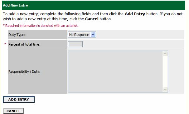 After clicking the Add New Entry button, you should see a form similar to the following: You will be able to add as many duties as needed for this particular position.