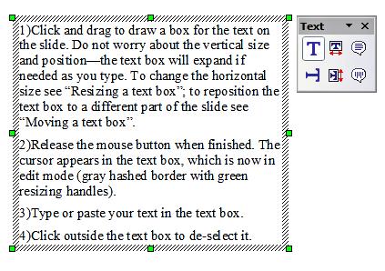 3) Release the mouse button when finished. The cursor appears in the text box, which is now in edit mode (gray hashed border with green resizing handles shown in Figure 1).