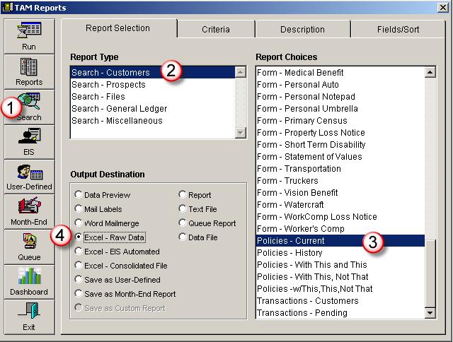 APPENDIX I Sample Search-Customers, Policies Current Criteria/Fields 1.